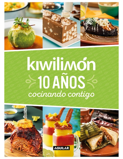 Libro Kiwilimón. 10 años cocinando contigo de Varios 1