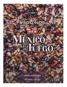Libro Recetario Vol. 8 El Fuego Nos Une: México a través del Fuego de SMP