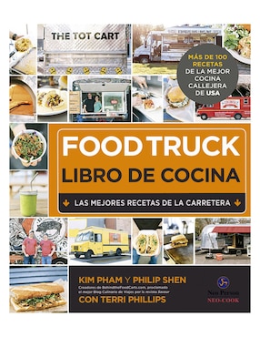 Libro Food truck Libro de cocina. Las mejores recetas de la carretera Kim Pham/Philip Shen