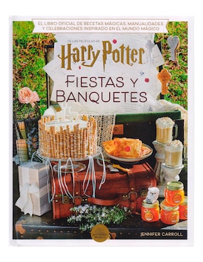 Libro Harry Potter: Fiestas Y Banquetes de Jennifer Carroll