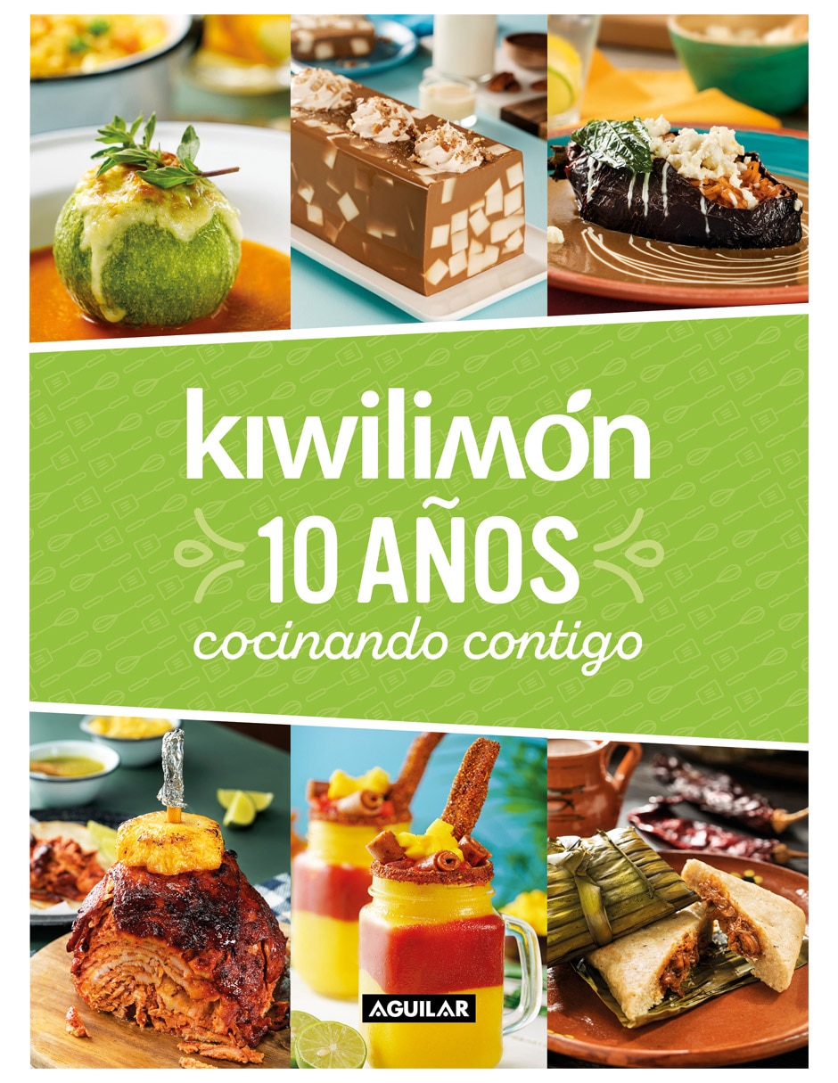 Libro Kiwilimón. 10 años cocinando contigo de Varios