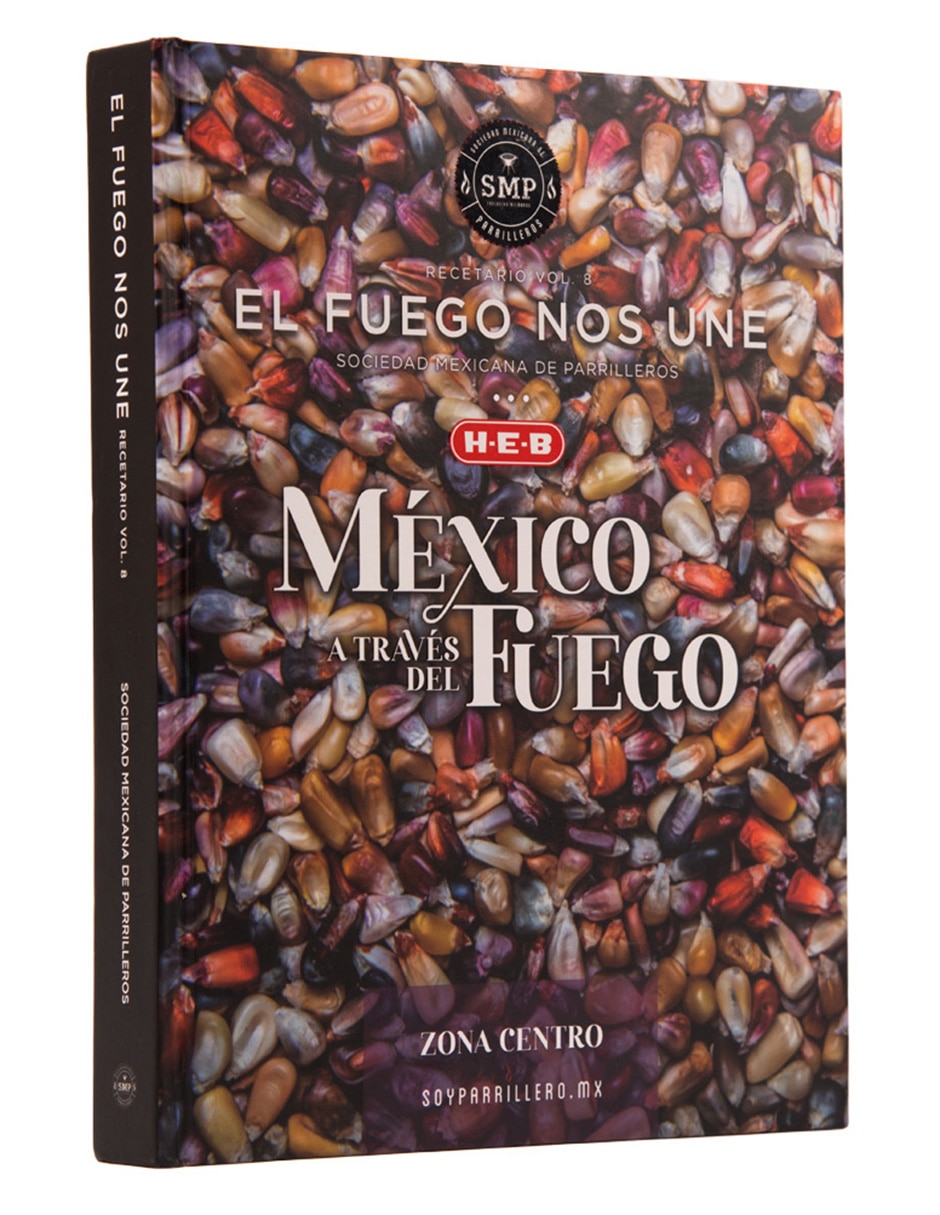 Libro Recetario Vol. 8 El Fuego Nos Une: México a través del Fuego de 2